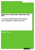 E-Book (pdf) A computer-aided approach for gating system design for multi-cavity dies von Rohit Kumar