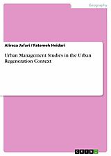 eBook (pdf) Urban Management Studies in the Urban Regeneration Context de Alireza Jafari, Fatemeh Heidari