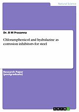eBook (pdf) Chloramphenicol and hydralazine as corrosion inhibitors for steel de B M Prasanna