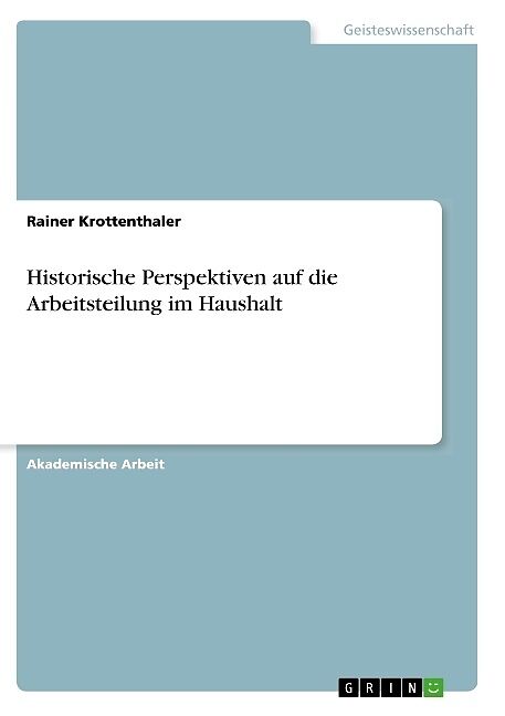 Historische Perspektiven häuslicher Arbeitsteilung