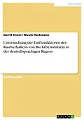 E-Book (pdf) Untersuchung der Einflussfaktoren des Kaufverhaltens von Bio-Lebensmitteln in der deutschsprachigen Region von Gerrit Knein, Nicole Hackmann