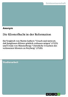 Kartonierter Einband Die Klosterflucht in der Reformation von Anonym