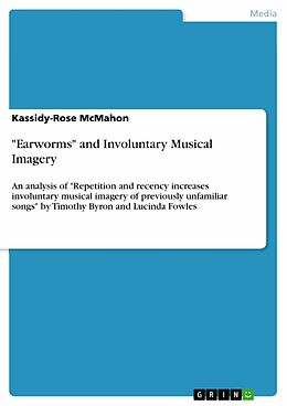 eBook (pdf) "Earworms" and Involuntary Musical Imagery de Kassidy-Rose McMahon