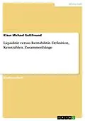 E-Book (pdf) Liquidität versus Rentabilität. Definition, Kennzahlen, Zusammenhänge von Klaus Michael Gottfreund