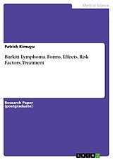 eBook (pdf) Burkitt Lymphoma. Forms, Effects, Risk Factors, Treatment de Patrick Kimuyu