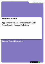 eBook (pdf) Applications of NP Formalism and GHP Formalism in General Relativity de Ravikumar Panchal