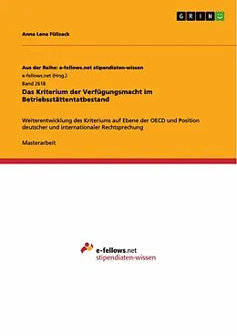E-Book (epub) Das Kriterium der Verfügungsmacht im Betriebsstättentatbestand von Anna Lena Füllsack