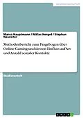 E-Book (pdf) Methodenbericht zum Fragebogen über Online-Gaming und dessen Einfluss auf Art und Anzahl sozialer Kontakte von Marco Hauptmann, Niklas Herget, Stephan Neureiter