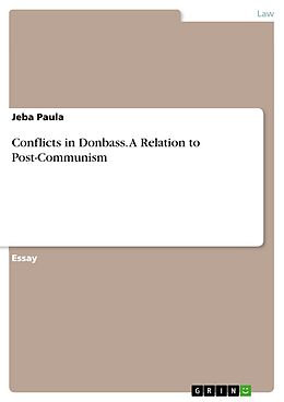 eBook (pdf) Conflicts in Donbass. A Relation to Post-Communism de Jeba Paula