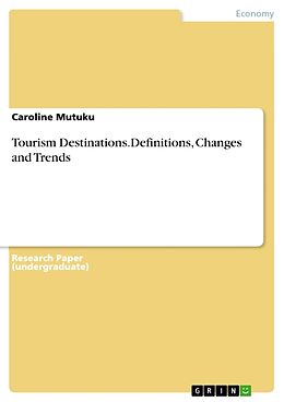 Couverture cartonnée Tourism Destinations.Definitions, Changes and Trends de Caroline Mutuku