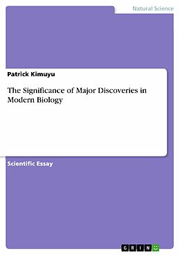 eBook (pdf) The Significance of Major Discoveries in Modern Biology de Patrick Kimuyu