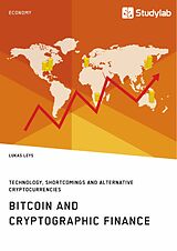 eBook (pdf) Bitcoin and Cryptographic Finance. Technology, Shortcomings and Alternative Cryptocurrencies de Lukas Leys