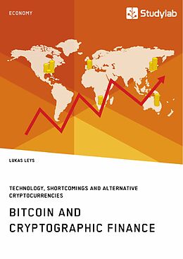 eBook (pdf) Bitcoin and Cryptographic Finance. Technology, Shortcomings and Alternative Cryptocurrencies de Lukas Leys