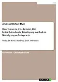 E-Book (pdf) Rezension zu Jens Temme, Die betriebsbedingte Kündigung nach dem Kündigungsschutzgesetz von Andreas-Michael Blum