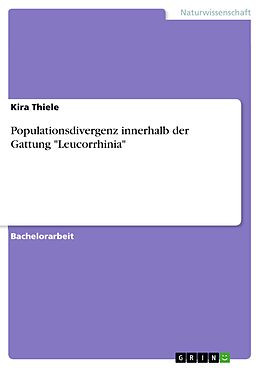 E-Book (pdf) Populationsdivergenz innerhalb der Gattung "Leucorrhinia" von Kira Thiele