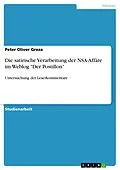E-Book (pdf) Die satirische Verarbeitung der NSA-Affäre im Weblog "Der Postillon" von Peter Oliver Greza