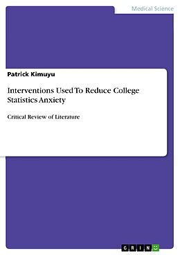 eBook (pdf) Interventions Used To Reduce College Statistics Anxiety de Patrick Kimuyu