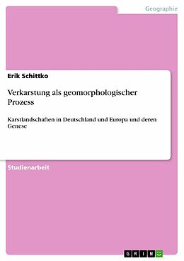 E-Book (pdf) Verkarstung als geomorphologischer Prozess von Erik Schittko