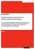 E-Book (pdf) Parlamentarische Demokratie als fiskalsozialistische Demagogie von Erik Schittko