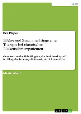 E-Book (pdf) Effekte und Zusammenhänge einer Therapie bei chronischen Rückenschmerzpatienten von Eva Pieper