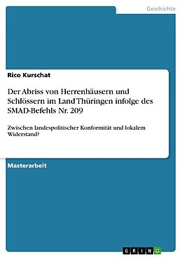 Kartonierter Einband Der Abriss von Herrenhäusern und Schlössern im Land Thüringen infolge des SMAD-Befehls Nr. 209 von Rico Kurschat