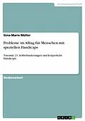E-Book (pdf) Probleme im Alltag für Menschen mit speziellen Handicaps von Gina-Marie Müller