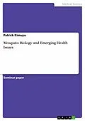 E-Book (pdf) Mosquito Biology and Emerging Health Issues von Patrick Kimuyu