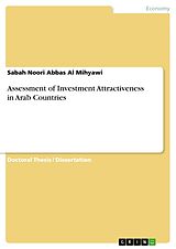 Kartonierter Einband Assessment of Investment Attractiveness in Arab Countries von Sabah Noori Abbas Al Mihyawi