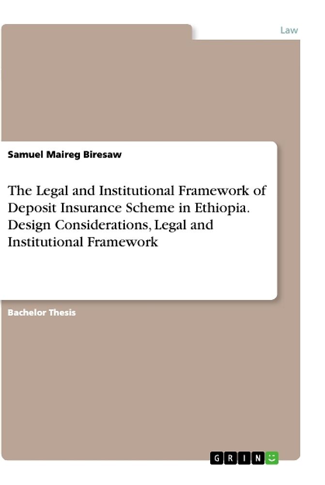 The Legal And Institutional Framework Of Deposit Insurance Scheme In Ethiopia Design Considerations Legal And Institutional Framework Samuel Maireg Biresaw Englische Bucher Kaufen Ex Libris
