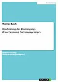 E-Book (pdf) Bearbeitung des Posteingangs (Unterweisung Büromanagement) von Thomas Busch