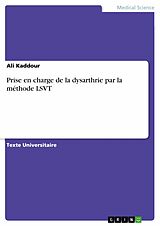 E-Book (pdf) Prise en charge de la dysarthrie par la méthode LSVT von Ali Kaddour