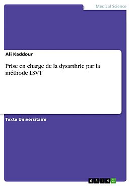 eBook (pdf) Prise en charge de la dysarthrie par la méthode LSVT de Ali Kaddour