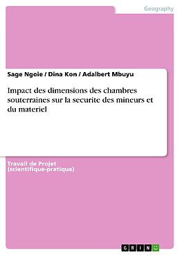 eBook (pdf) Impact des dimensions des chambres souterraines sur la securite des mineurs et du materiel de Sage Ngoie, Dina Kon, Adalbert Mbuyu
