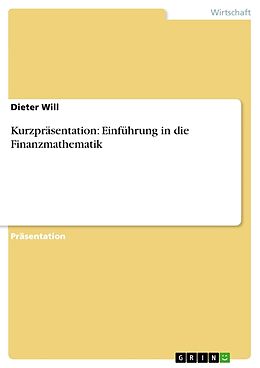 Kartonierter Einband Kurzpräsentation: Einführung in die Finanzmathematik von Dieter Will