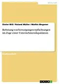 E-Book (pdf) Befreiung von Versorgungsverpflichtungen im Zuge einer Unternehmensliquidation von Dieter Will, Roland Müller, Mathis Wegener