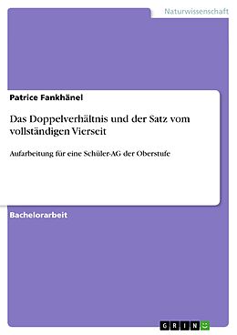E-Book (pdf) Das Doppelverhältnis und der Satz vom vollständigen Vierseit von Patrice Fankhänel