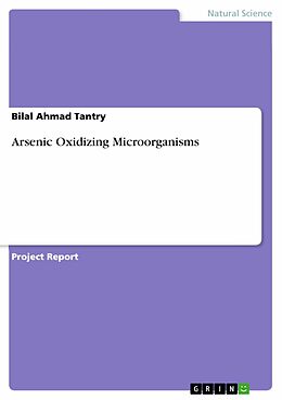 E-Book (pdf) Arsenic Oxidizing Microorganisms von Bilal Ahmad Tantry
