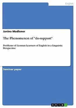 E-Book (pdf) The Phenomenon of "do-support" von Janina Madlener