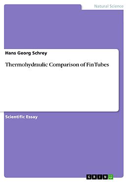 eBook (pdf) Thermohydraulic Comparison of Fin Tubes de Hans Georg Schrey