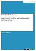 E-Book (pdf) Paid-Content-Modelle und Methoden für Zeitungsverlage von Sebastian Hattermann