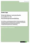 E-Book (pdf) Work-Life-Balance und psychische Gesundheit in der Psychotherapeutenausbildung von Sandra Tapp