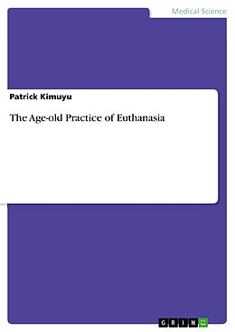 E-Book (pdf) The Age-old Practice of Euthanasia von Patrick Kimuyu