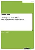 E-Book (pdf) Trainingswissenschaftliche Leistungsdiagnostik im Basketball von Joachim Hahn