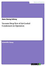 E-Book (pdf) Vacuum Drop Test of Air-Cooled Condensers in Operation von Hans Georg Schrey