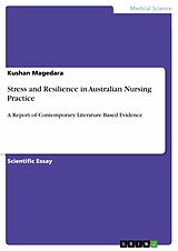 E-Book (pdf) Stress and Resilience in Australian Nursing Practice von Kushan Magedara