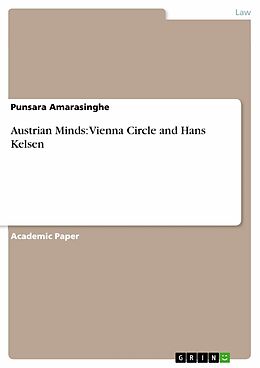 E-Book (pdf) Austrian Minds: Vienna Circle and Hans Kelsen von Punsara Amarasinghe