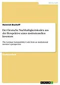 E-Book (pdf) Der Deutsche Nachhaltigkeitskodex aus der Perspektive eines institutionellen Investors von Heinrich Bischoff