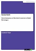 E-Book (pdf) Determination of Alcohol Content in Halal Beverages von Huraiza Ramli