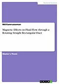 E-Book (pdf) Magnetic Effects on Fluid Flow through a Rotating Straight Rectangular Duct von Md Kamruzzaman