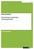 E-Book (pdf) Krafttraining. Langfristiger Trainingsplanung von Silvia Ganthaler